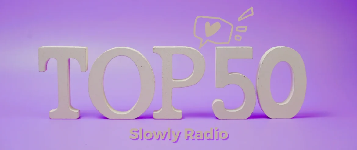 Synthèse du Top 50 des meilleurs slows : le bilan de septembre avant octobre Bilan du Top 50 des meilleurs slows