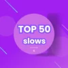 Top 50 des meilleurs slows : Votez pour vos favoris !